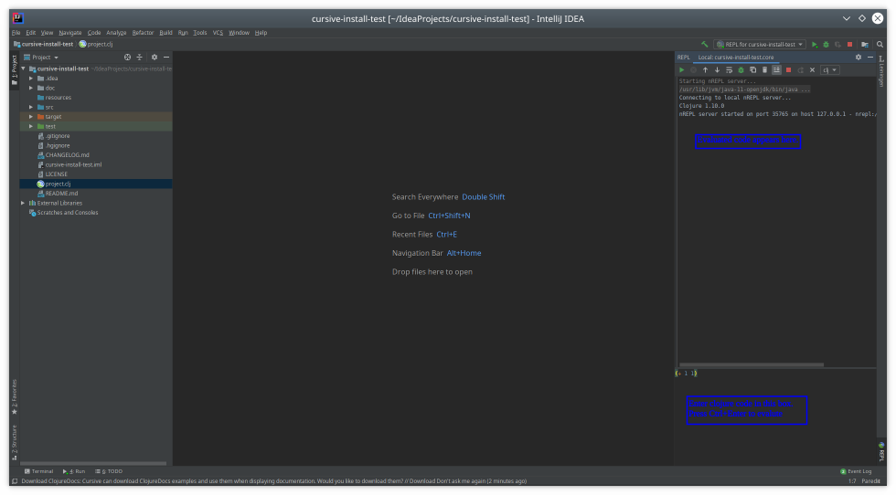 Repl evaluation box is in
the bottom right of the IntelliJ window.